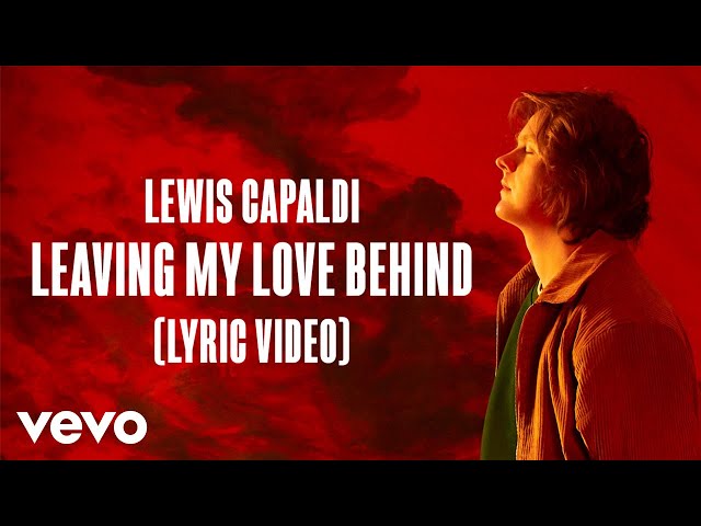 Постер Lewis Capaldi - Leaving My Love Behind